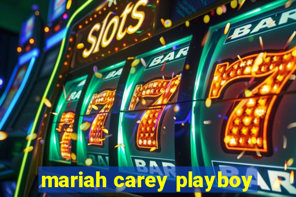 mariah carey playboy